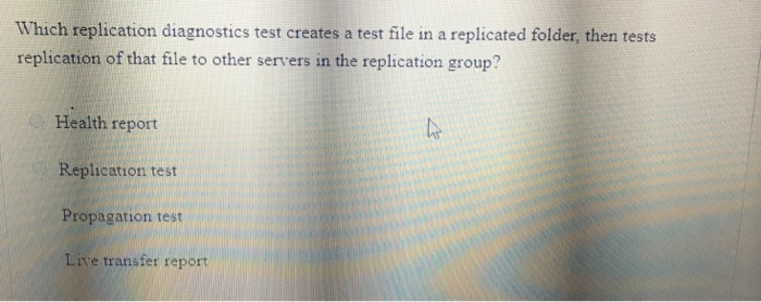  Which replication diagnostics test creates a test file in a replicated