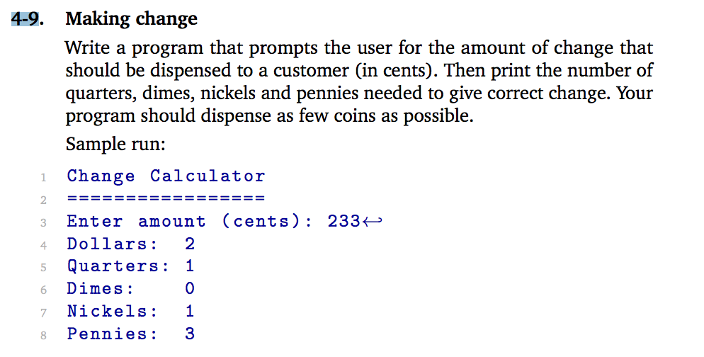  For python please. Making change Write a program that prompts the