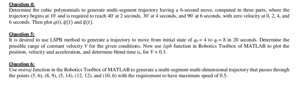  Question 4: Determine the cubic polynomials to generate multi-segment trajectory having
