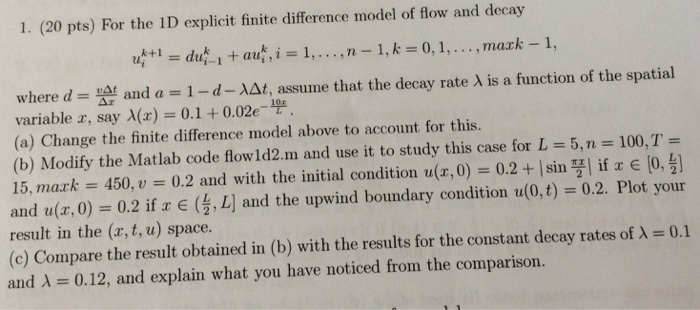 1. (20 pts) For the 1D explicit finite difference model of
