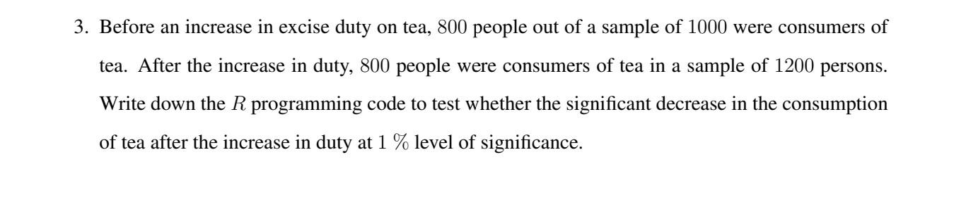 please solve this problem using R language 3. Before an increase