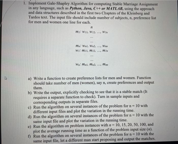  1. Implement Gale-Shapley Algorithm for computing Stable Marriage Assignment in any