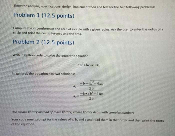 in Python script form Show the analysis, specifications, design, implementation and test