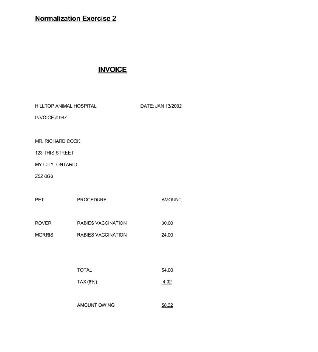 Provide 1st NF , 2nd NF , 3rd NF Normalization Exercise 2