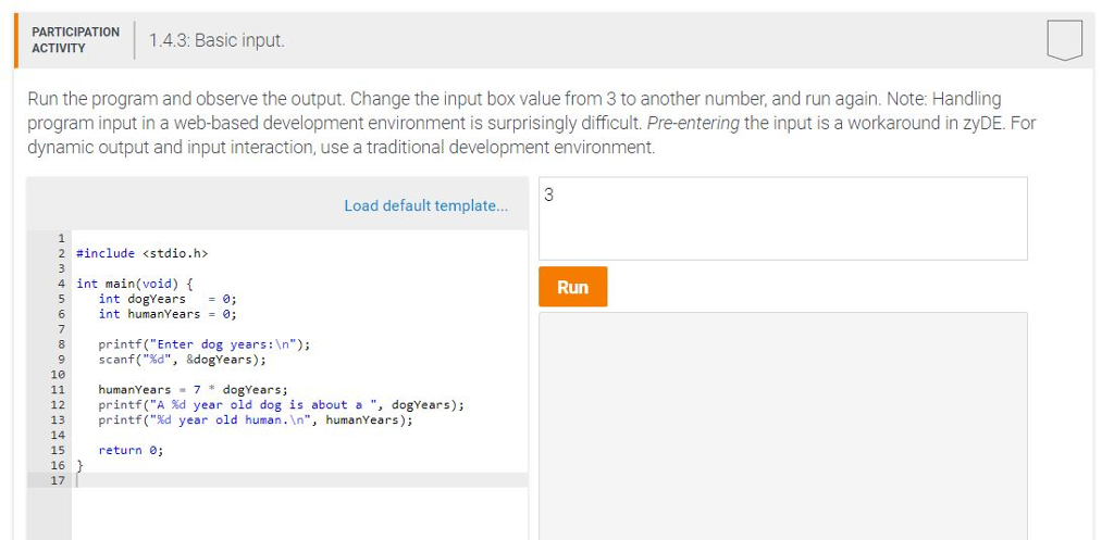  PARTICIPATION14.3: Basic input. ACTIVITY Run the program and observe the output.