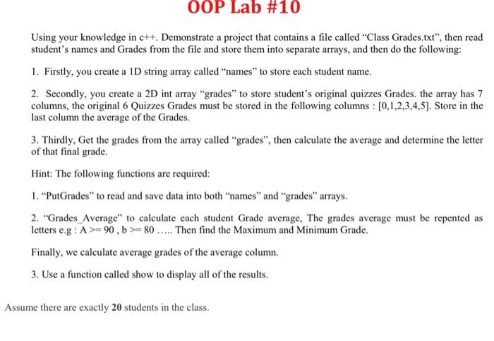 loops, arrays and file stream. Write a C ++ program that asks