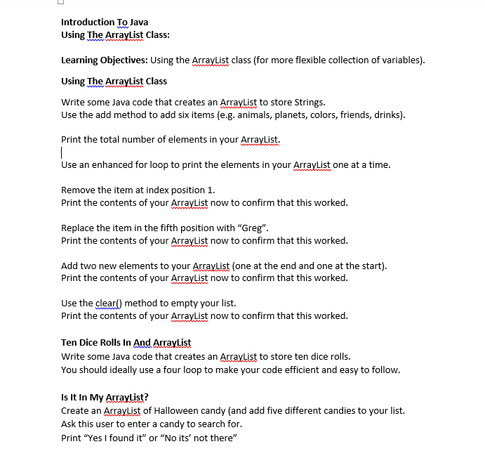  Introduction To Java Using The ArrayList Class: Learning Objectives: Using the