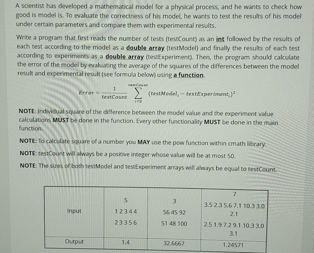  c++ #include A scientist has developed a mathematical model for a