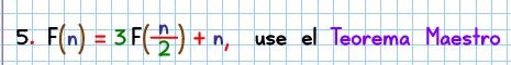  Solve by using the master theorem F(n)=3F(n2)+n, use el Teorema Maestro