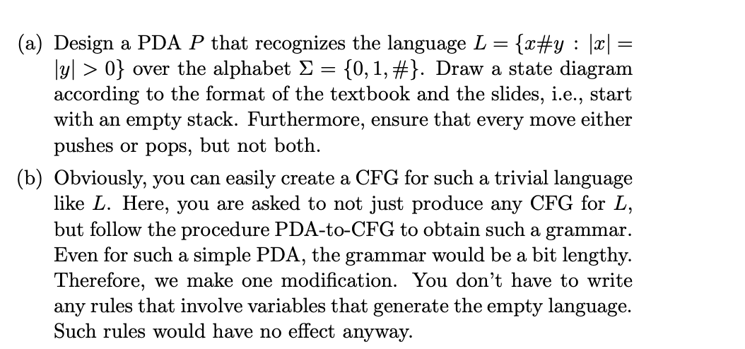 (a) Design a PDA P that recognizes the language L =