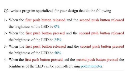  Q2: write a program specialized for your design that do the