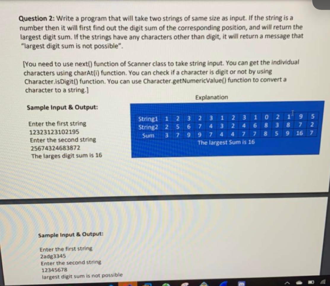 Please write code in Java. Question 2: Write a program that will