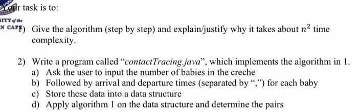  oftr task is to: Carf) Give the algorithm (step by step)