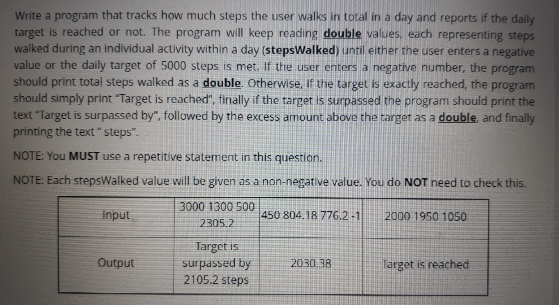 required language is c++ Write a program that tracks how much steps