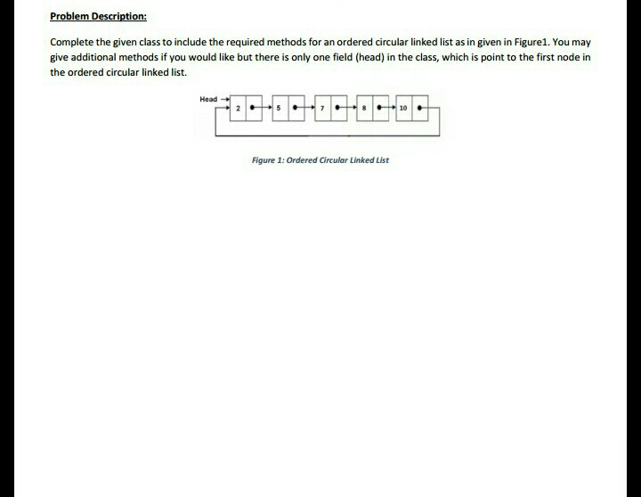  using ofcourse C++ language. Problem Description: Complete the given class to