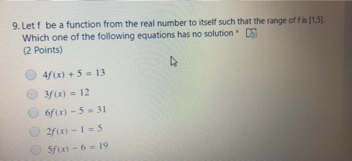  9. Let f be a function from the real number to