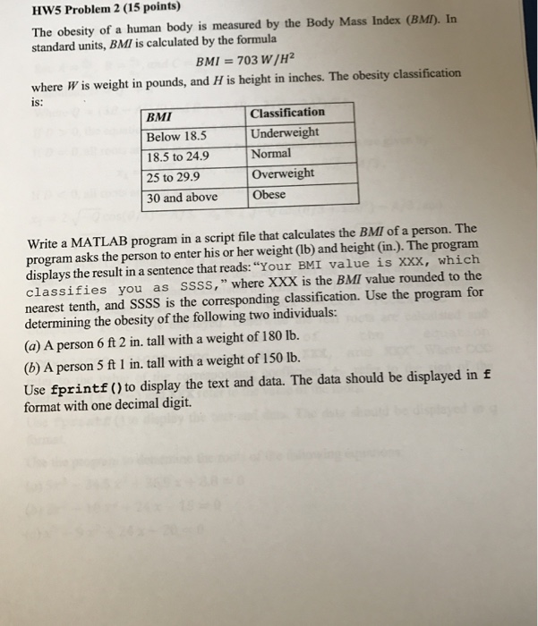  Matlab Question. Would like detail Hws Problem 2 (15 points) The