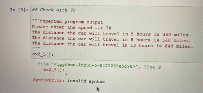  In [5]: ** Check with 70 "Expected program output Please enter