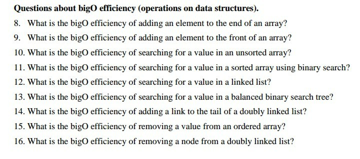 this is in java Questions about bigO efficiency (operations on data structures).