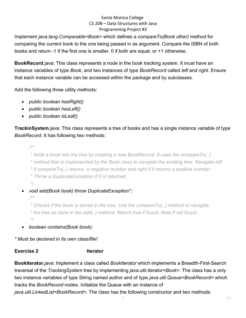 Submission: Upload.java files to the Canvas platform to the appropriate project. Do