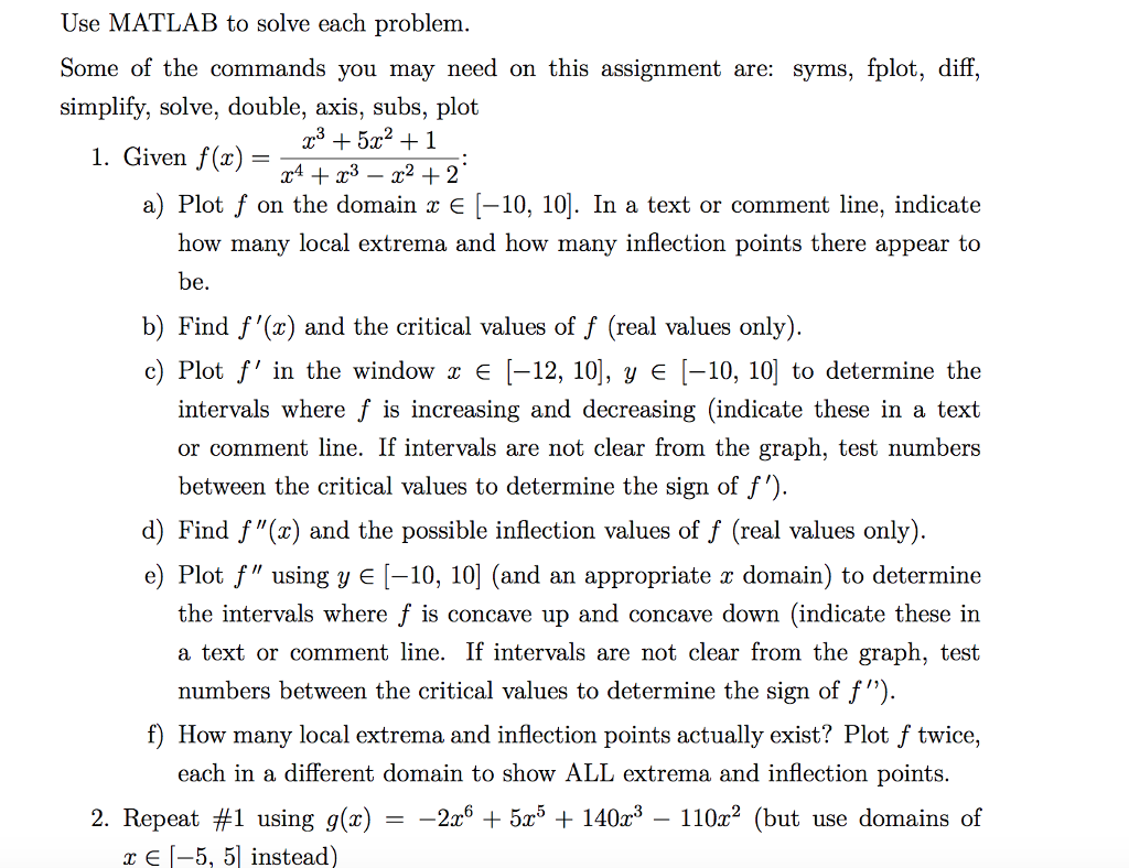 QUESTION NUMBER 2. USING MATLAB Use MATLAB to solve each problem Some