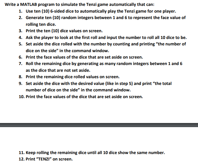  Write a MATLAB program to simulate the Tenzi game automatically that