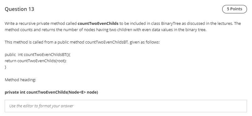Quick Please Question 13 5 Points Write a recursive private method called