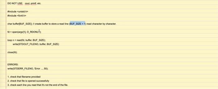 CALLS ( DO NOT USE PRINTF OR COUT). Please refer to the