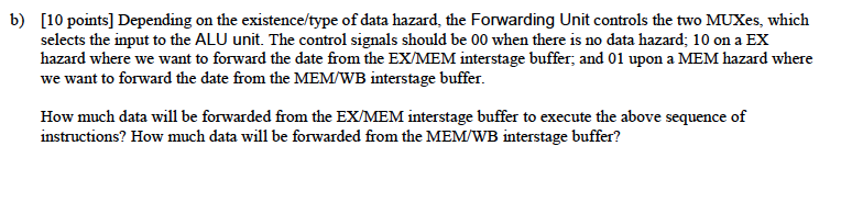 Thank you! For question 3, refer to the pipeline design with forwarding
