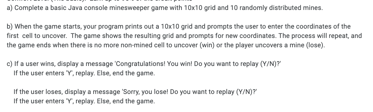 The language is java. Make sure to complete everything asked and that