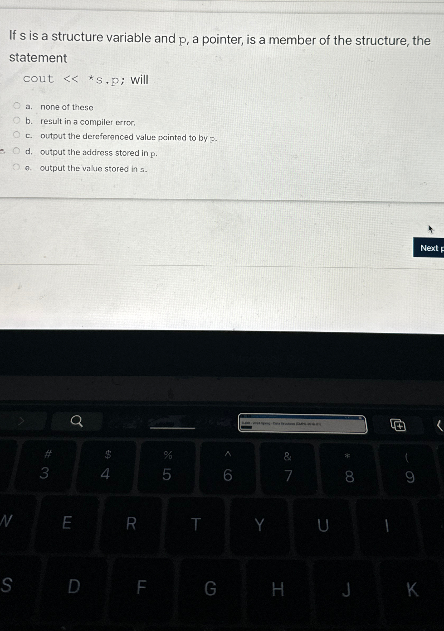  If s is a structure variable and p, a pointer, is
