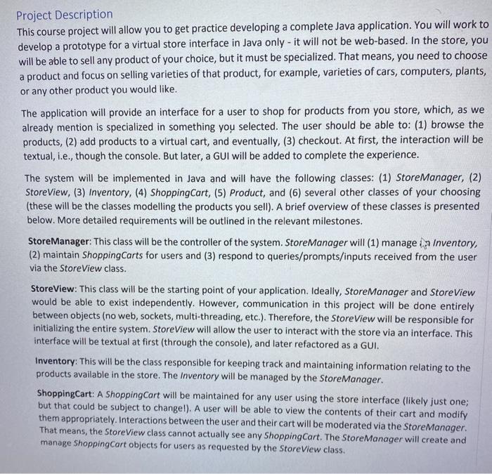  Project Description This course project will allow you to get practice