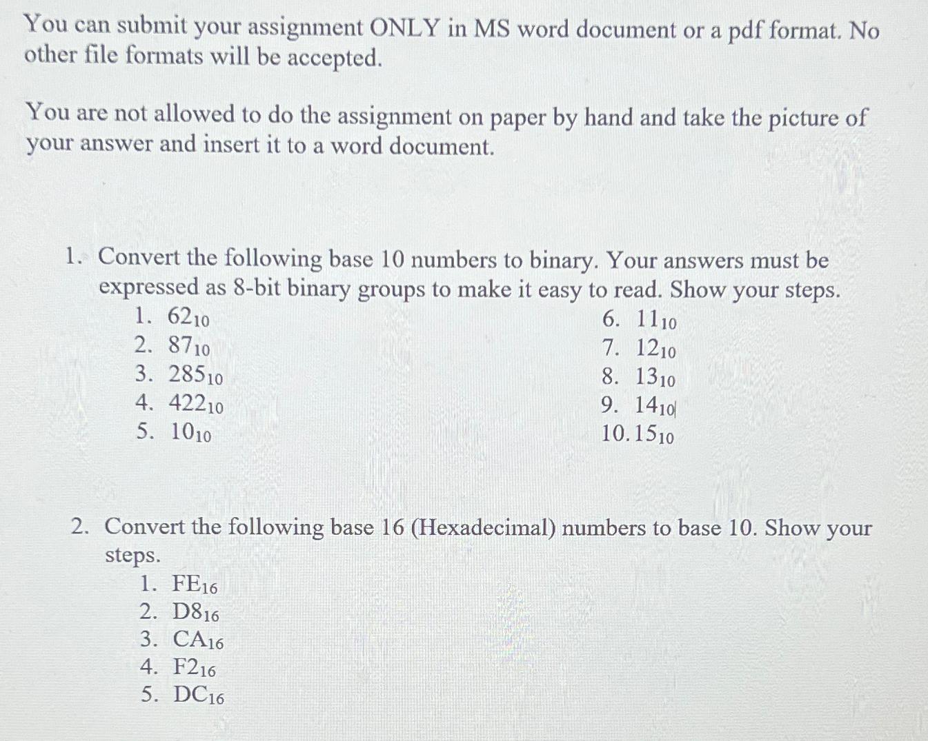  You can submit your assignment ONLY in MS word document or