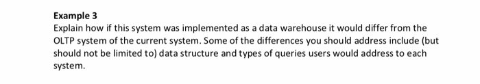  Example 3 Explain how if this system was implemented as a