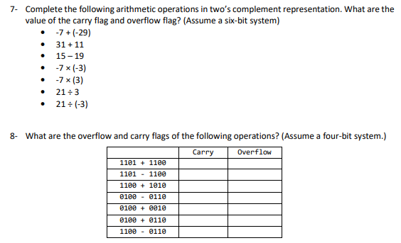  7- Complete the following arithmetic operations in two's complement representation. What