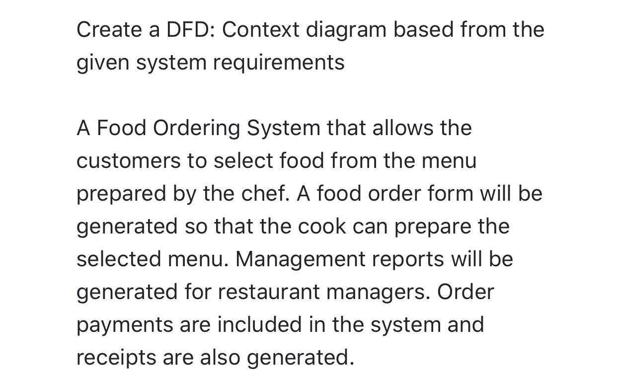 Create a DFD: Context diagram based from the given system requirements