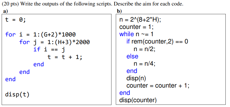 G=1,H=2,I=3 MATLAB code? = == (20 pts) Write the outputs of the