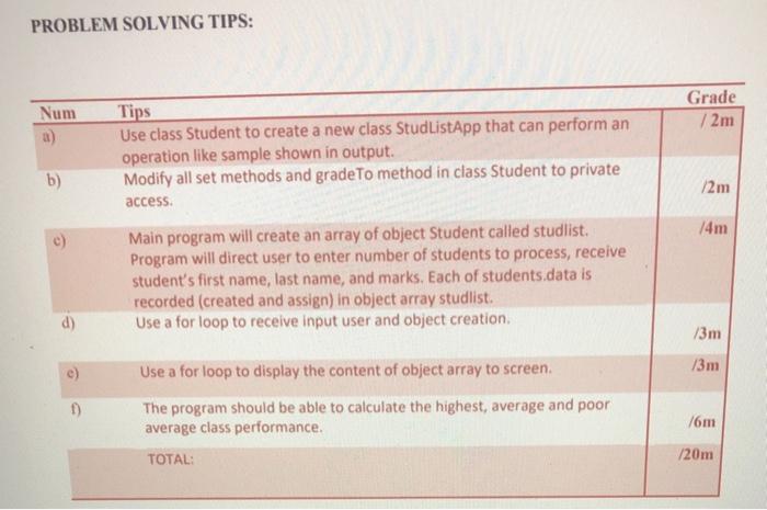 grade. The program should allow creation an array of object instances to