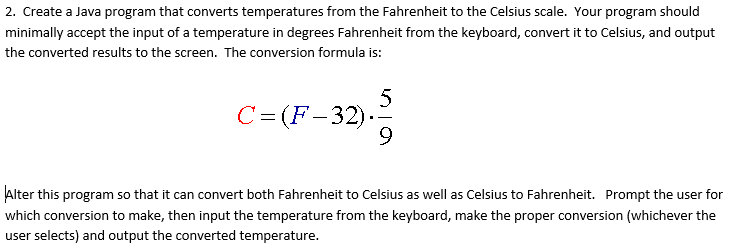  2. Create a Java program that converts temperatures from the Fahrenheit