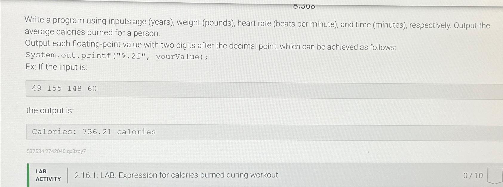  Write a program using inputs age (years), weight (pounds), heart rate
