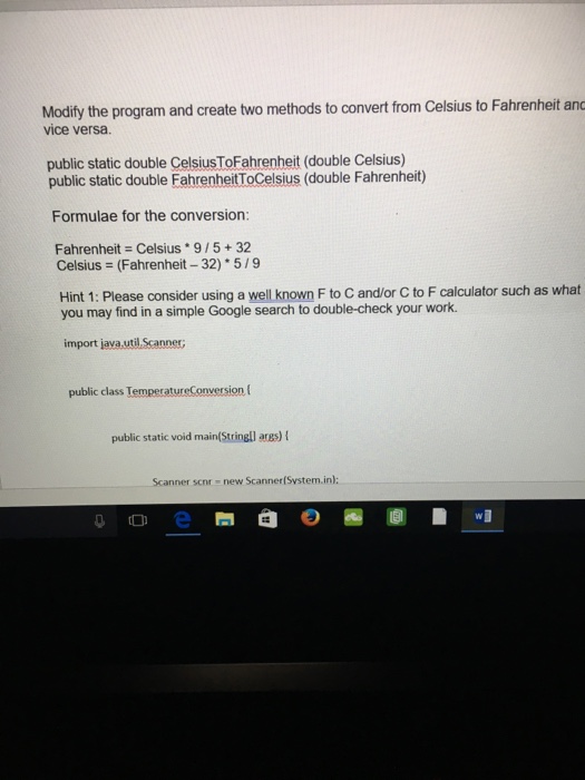  Modify the program and create two methods to convert from Celsius