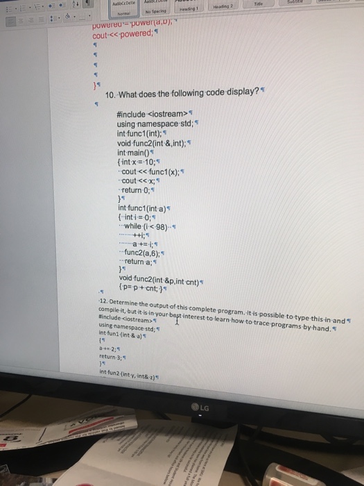  10 and explain What does the following code display? #include using