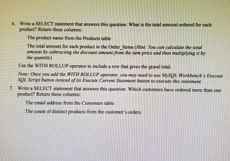 a SELECT statement that returns these columns The count of the number