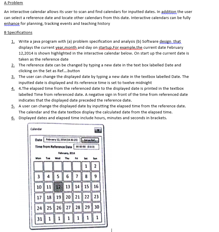  A Problem An interactive calendar allows its user to scan and