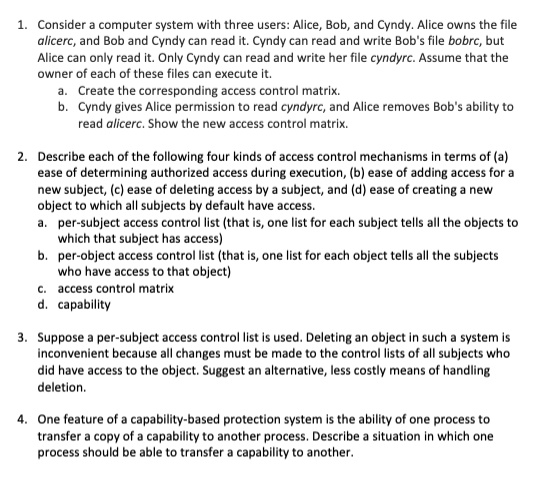  1. Consider a computer system with three users: Alice, Bob, and