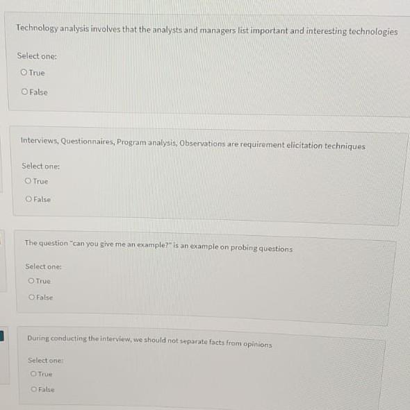  Technology analysis involves that the analysts and managers list important and