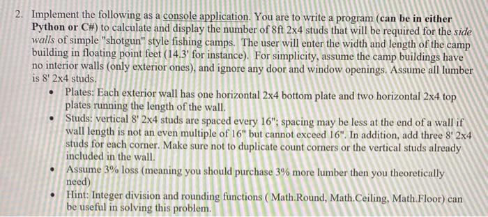 2. Implement the following as a console application. You are to