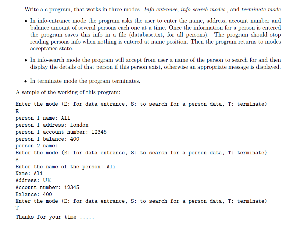  Write a c program, that works in three modes. Info-entrance, info-search
