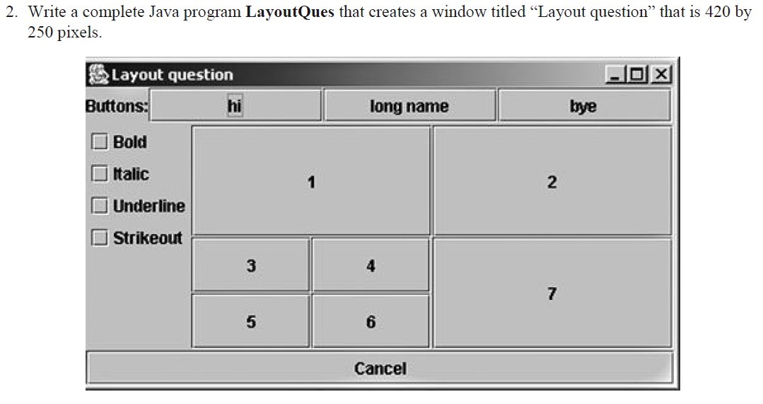 java program using gui with comments and explanations 2. Write a