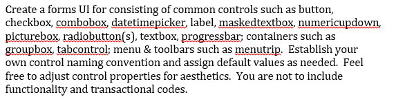 write Short program using C++ or C#. Create a forms UI for